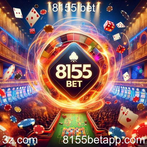 Descubra as Apostas no 8155 Bet: A Plataforma para os Entusiastas de Jogos